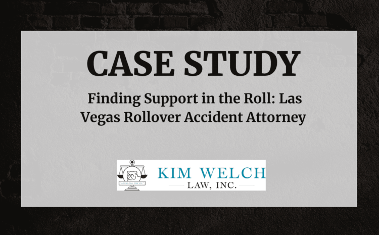  Finding Support in the Roll: Las Vegas Rollover Accident Attorney